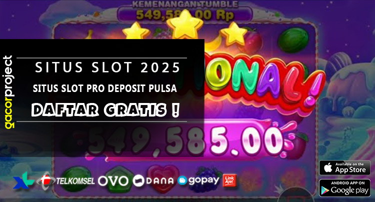 Situs Slot Pro Deposit Pulsa